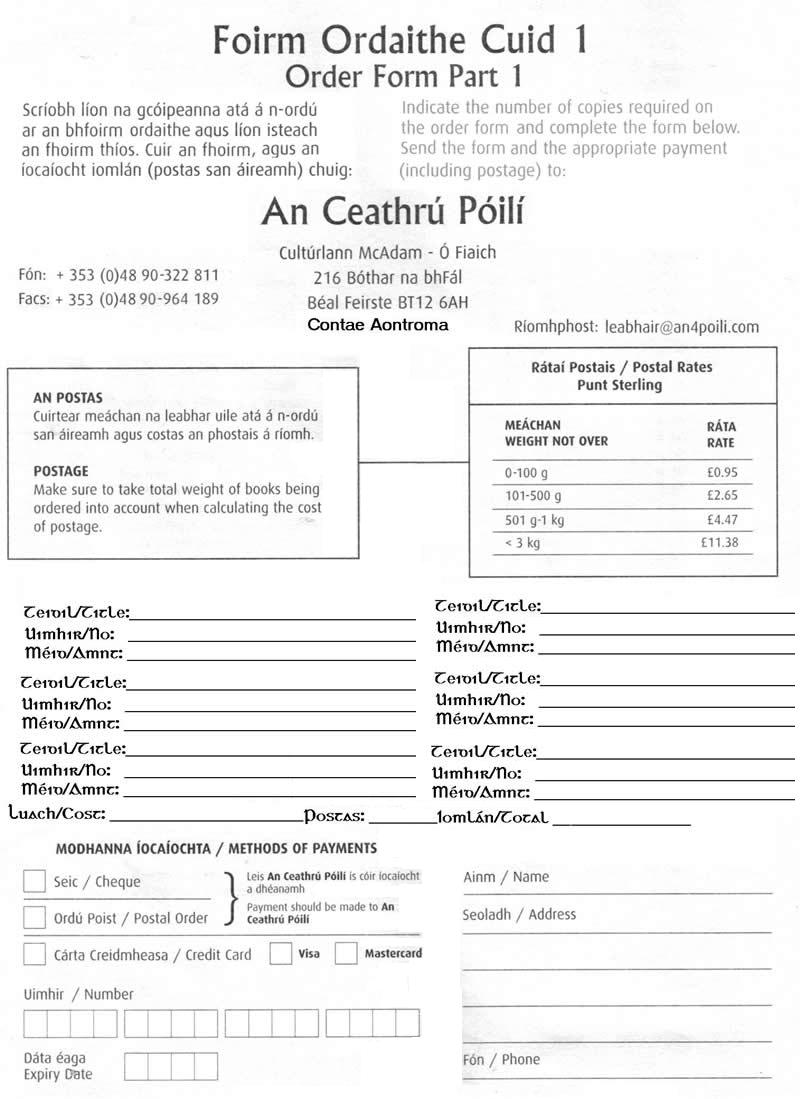 An Ceathrú Póilí, 216 Bóthar na bhFál, Béal Feirste, Contae Aontroma, BT12 6AH, Éire. An Ceathru Poili, 216 Falls Road, Belfast, County Antrim, BT12 6AH, Ireland